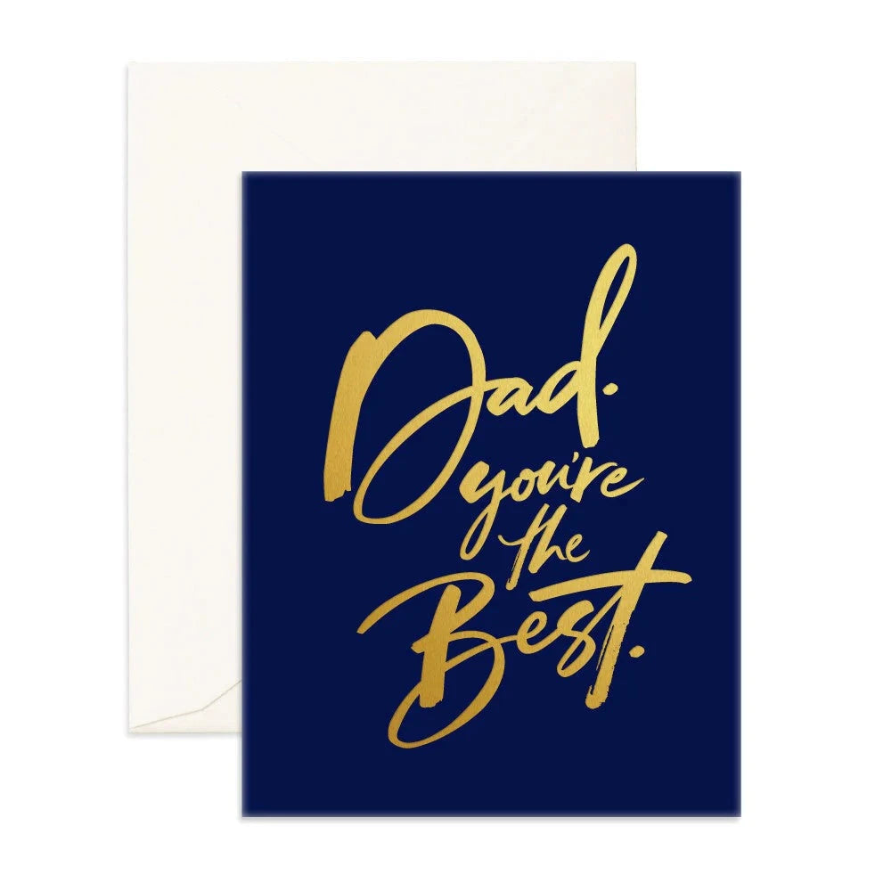 Dad You're The Best Greeting Card